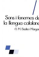 Sons i fonemes de la llengua catalana by Antoni M. Badia i Margarit