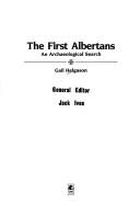 Cover of: The first Albertans: an archaeological search