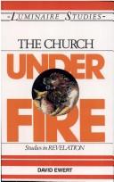 Cover of: The church under fire by David Ewert