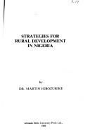 Strategies for rural development in Nigeria by Martin Igbozurike