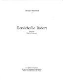 Cover of: Derviche/Le Robert ; précédé de, Notes a posteriori by Bernard Heidsieck
