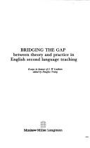 Cover of: Bridging the gap between theory and practice in English second language teaching by edited by Douglas Young.