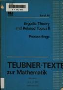 Cover of: Proceedings of the conference ergodic theory and related topics II, Georgenthal (Thuringia), GDR, April 20-25, 1986