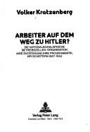 Arbeiter auf dem Weg zu Hitler? by Volker Kratzenberg