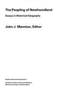 Cover of: The Peopling of Newfoundland: essays in historical geography