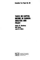 Cover of: Taxes on capital income in Canada by Robin W. Boadway
