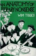 Cover of: An anatomy of literary nonsense by Wim Tigges