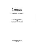 Cover of: Caitlin: a warring absence