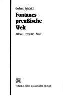 Cover of: Fontanes preussische Welt: Armee, Dynastie, Staat
