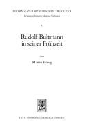 Cover of: Rudolf Bultmann in seiner Frühzeit