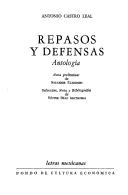 Cover of: Repasos y defensas by Antonio Castro Leal