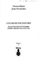 Cover of: Lugar de encuentro: ensayos críticos sobre poesía mexicana actual