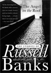 Cover of: The Angel on the Roof: The Stories of Russell Banks