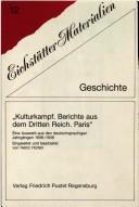 Cover of: "Kulturkampf, Berichte aus dem Dritten Reich, Paris": eine Auswahl aus den deutschsprachigen Jahrgängen 1936-1939