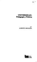 Cover of: Universidad: pedagogía y política