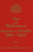 Cover of: War and diplomacy across the Pacific, 1919-1952