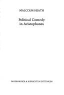 Cover of: Political comedy in Aristophanes