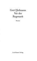 Cover of: Vor der Regenzeit by Gert Hofmann
