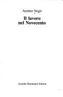 Cover of: Il lavoro nel Novecento