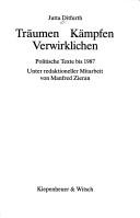 Cover of: Träumen, Kämpfen, Verwirklichen by Jutta Ditfurth, Jutta Ditfurth