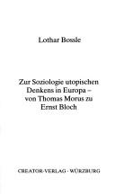 Cover of: Zur Soziologie utopischen Denkens in Europa: von Thomas Morus zu Ernst Bloch