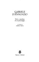 Cover of: Gabriele D'Annunzio: volti e maschere di un personaggio