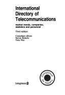 Cover of: International directory of telecommunications: market trends, companies, statistics, and personnel