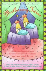 Cover of: Mothering Twins by Linda Albi, Deborah Johnson, Debra Catlin, Donna Florien Deurloo, Sheryll Greatwood