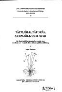 Cover of: Tätmjölk, tätgräs, surmjölk och skyr by Inger Larsson