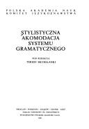 Cover of: Stylistyczna akomodacja systemu gramatycznego