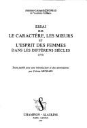 Cover of: Essai sur le caractère, les moeurs et l'esprit des femmes dans les différens siècles, 1772
