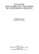 Cover of: Inventar der Sammlung Vielhaber im Stadtarchiv Krefeld