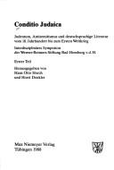 Cover of: Conditio Judaica: Judentum, Antisemitismus und deutschsprachige Literatur : interdisziplinäres Symposion der Werner-Reimers-Stiftung, Bad Homburg v.d.H.