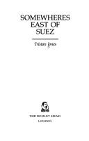 Cover of: Somewheres east of Suez by Tristan Jones