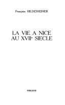 Cover of: La vie à Nice au XVIIe siècle