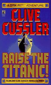 Cover of: RAISE THE TITANIC (Clive Cussler) by Clive Cussler