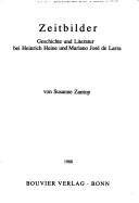 Cover of: Zeitbilder: Geschichte und Literatur bei Heinrich Heine und Mariano José de Larra