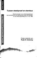 Cover of: Tussen steekproef en stembus: beschouwingen over verkiezingspeilingen naar aanleiding van de discrepantie tussen de peilingen en de verkiezingsuitslag van 21 mei 1986