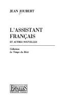 Cover of: L' assistant français, et autres nouvelles