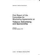 First report of the Committee for Monitoring Agreements on Tobacco Advertising and Sponsorship by Peter Lazarus