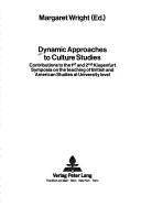 Cover of: Dynamic approaches to culture studies