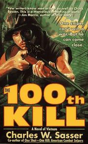 Cover of: The 100th Kill: A Novel of Vietnam