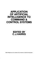 Cover of: Application of artificial intelligence to command & control systems | 