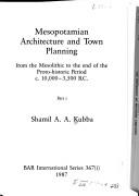 Cover of: Mesopotamian architecture and town planning: from the Mesolithic to the end of the Proto-historic period, c. 10,000-3,500 B.C.