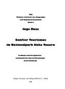 Cover of: Sanfter Tourismus im Nationalpark Hohe Tauern: Probleme und Perspektiven, am Beispiel des oberen Oberpinzgau (Land Salzburg)