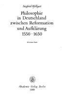 Cover of: Philosophie in Deutschland zwischen Reformation und Aufklärung, 1550-1650