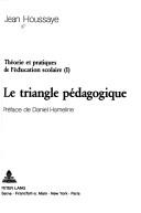 Cover of: Théorie et pratiques de l'éducation scolaire