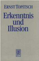 Cover of: Erkenntnis und Illusion by Ernst Topitsch