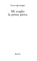 Cover of: Mi scaglio la prima pietra by Nantas Salvalaggio