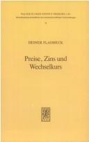 Cover of: Preise, Zins und Wechselkurs: zur Theorie der offenen Volkswirtschaft bei flexiblen Wechselkursen